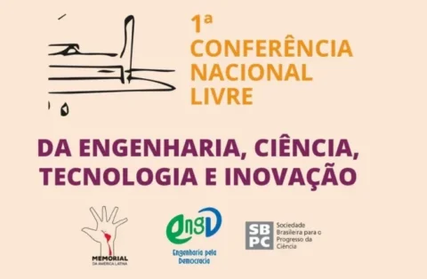 Entidades promovem Conferência Nacional Livre da Engenharia, Ciência, Tecnologia e Inovação Entidades promovem Conferência Nacional Livre da Engenharia, Ciência, Tecnologia e Inovação