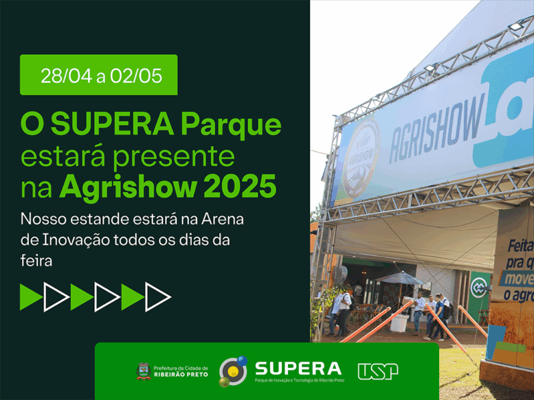 SUPERA Parque marca presença na Agrishow 2025 com estande próprio e soluções inovadoras para o campo SUPERA Parque marca presença na Agrishow 2025 com estande próprio e soluções inovadoras para o campo