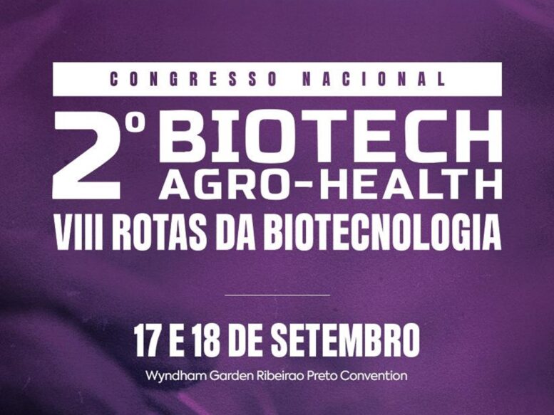 Ciência, negócios e inovação: Congresso de Biotecnologia integra agronegócio e saúde em Ribeirão Preto
