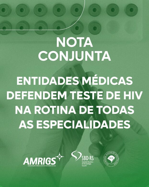 Entidades médicas defendem teste de HIV na rotina de todas as especialidades
