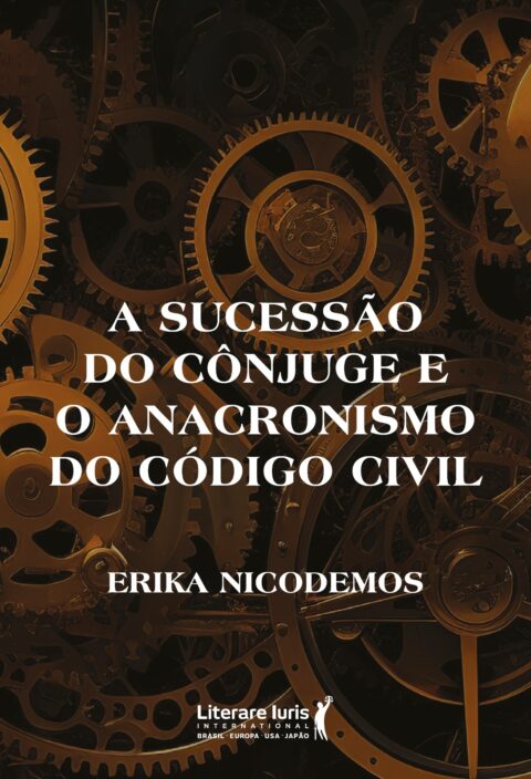 Livro sobre sucessão hereditária do cônjuge lança luz sobre a defasagem do Código Civil e aponta caminhos para a reforma Livro sobre sucessão hereditária do cônjuge lança luz sobre a defasagem do Código Civil e aponta caminhos para a reforma