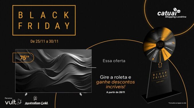 Black Friday: semana tem descontos exclusivos e roleta premiada no Catuaí Londrina