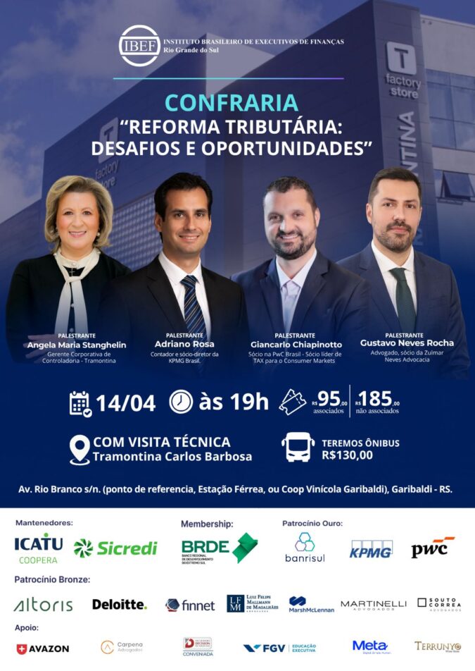 ZNA participa de painel sobre Reforma Tributária promovido pelo IBEF-RS que reunirá especialistas na Confraria Tramontina