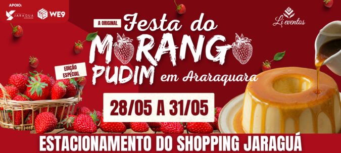 Festa do Morango – Edição Pudim chega ao Shopping Jaraguá Araraquara com sabores inéditos e entrada gratuita