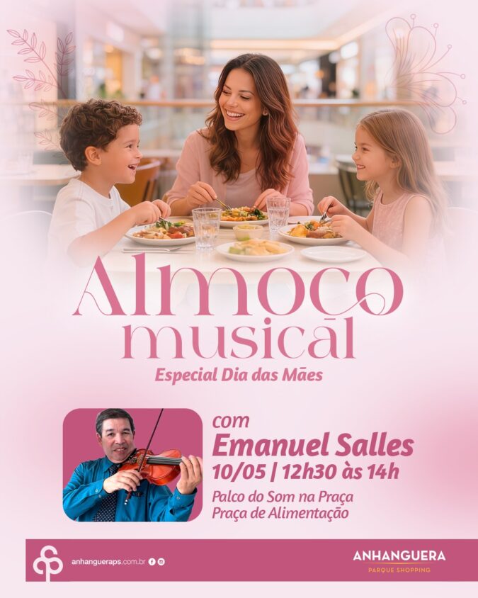 Anhanguera Parque Shopping celebra o Dia das Mães com programação especial