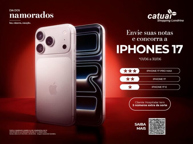 Catuaí Londrina lança campanha de Dia dos Namorados com sorteio de iPhones