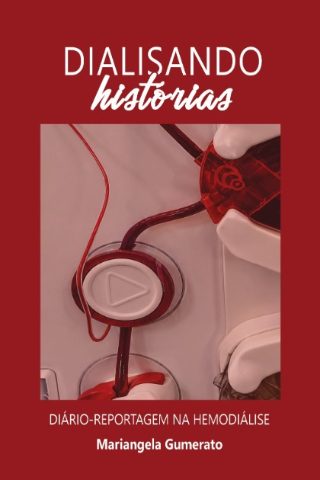 Jornalista lança “Dialisando Histórias” na 25ª FIL Jornalista lança “Dialisando Histórias” na 25ª FIL