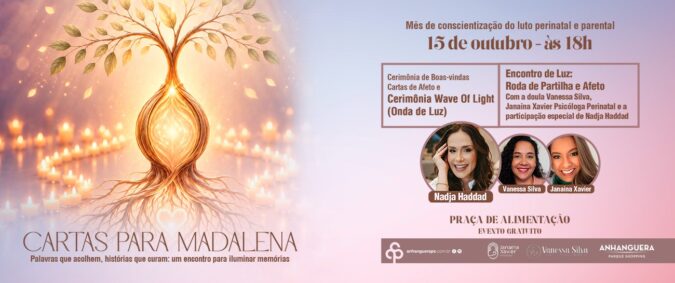 Quando o silêncio também dói: Anhanguera Parque Shopping promove encontro para acolher famílias que enfrentam o luto pela perda de um bebê